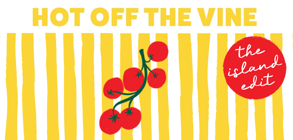 Hot off the Vine