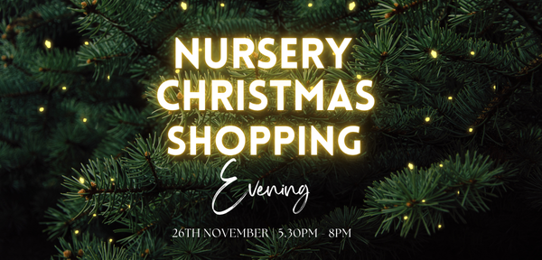 Nursery Christmas Shopping Evening